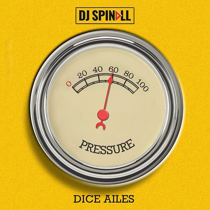 DJ-Spinall-Ft.-Dice-Ailes-Pressure